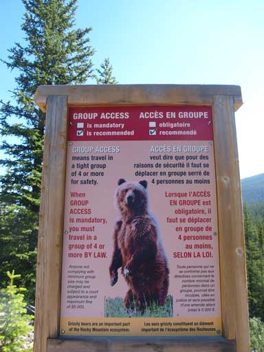 This is an active bear country, and group restriction sometimes takes place.